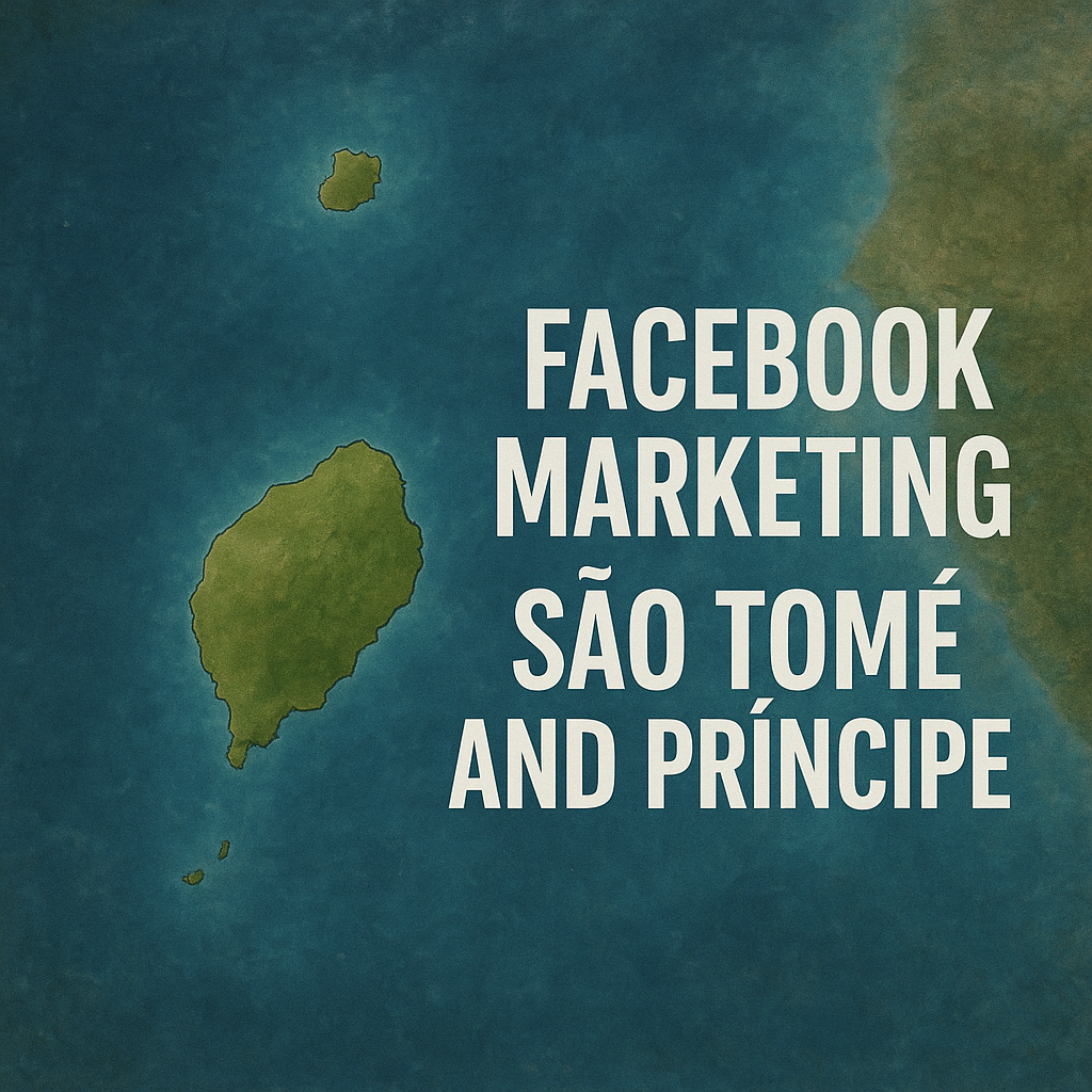 Facebook Marketing São Tomé and Príncipe