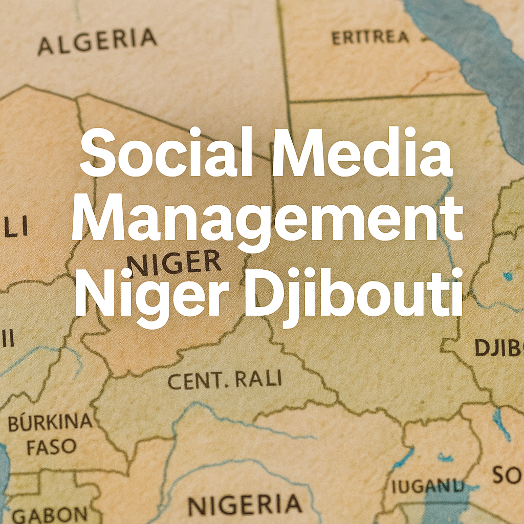 Social Media Management Niger Djibouti